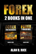 Forex: 2 Books in One: Forex for Beginners, Forex Trading