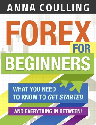 Forex For Beginners - Coulling, Anna