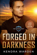 Forged in Darkness Large Print