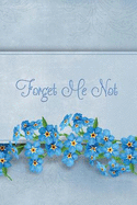 Forget Me Not: Password Book With Tabs to Protect Your Usernames, Passwords and Other Internet Login Information - Flower Design 6 x 9 inches