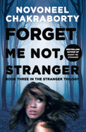 Forget Me Not, Stranger