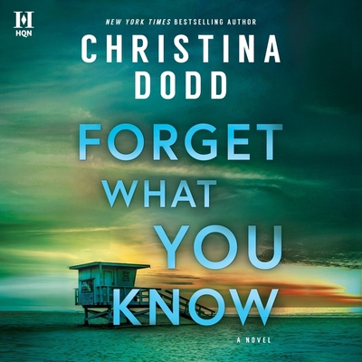 Forget What You Know - Dodd, Christina, and Johansson, Vanessa (Read by)
