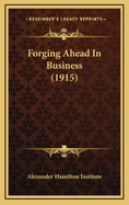 Forging Ahead in Business (1915)
