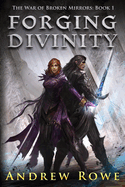 Forging Divinity