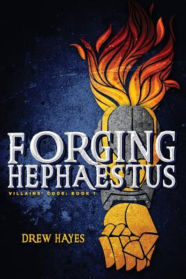 Forging Hephaestus - Hayes, Drew