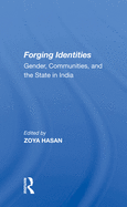 Forging Identities: Gender, Communities, and the State in India
