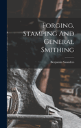 Forging, Stamping And General Smithing