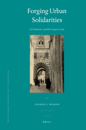 Forging Urban Solidarities: Ottoman Aleppo 1640-1700
