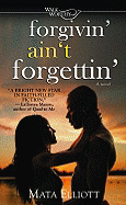 Forgivin' Ain't Forgettin'