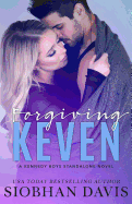 Forgiving Keven: A Stand-Alone Second Chance Romance