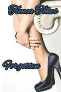 Forgotten: A Short Erotic Story