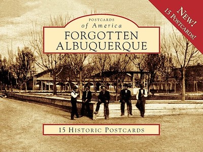 Forgotten Albuquerque - Bannerman, Ty