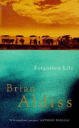 Forgotten Life: Number 2 in series - Aldiss, Brian W.