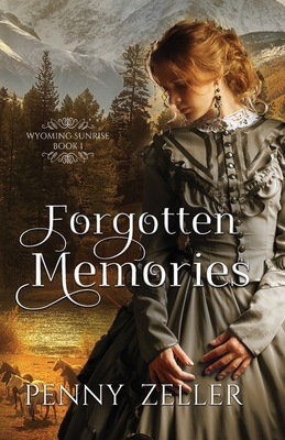 Forgotten Memories - Zeller, Penny