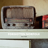 Forgotten Norfolk