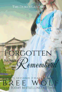 Forgotten & Remembered: The Duke's Late Wife