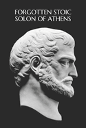 Forgotten Stoic: Solon of Athens