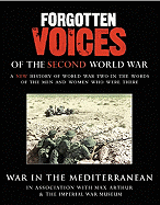 Forgotten Voices Of The Second World War:  War in the Mediterranean