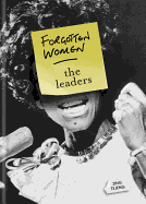 Forgotten Women: The Leaders