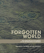 Forgotten World: The Stone Walled Settlements of the Mpumalanga Escarpment