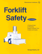 Forklift Safety: A Practical Guide to Preventing Powered Industrial Truck Incidents and Injuries