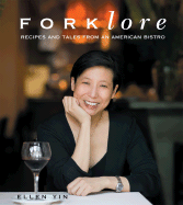 Forklore: Recipes and Tales from an American Bistro