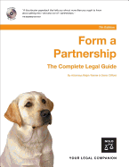 Form a Partnership: The Complete Legal Guide - Clifford, Denis, Attorney, and Warner, Ralph, Attorney