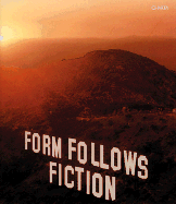 Form Follows Fiction - Various, and Deitch, Jeffrey