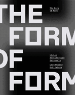 Form of Form: Lisbon Architecture Triennale