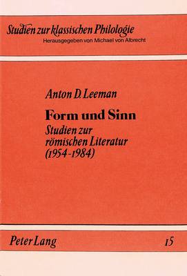 Form Und Sinn: Studien Zur Roemischen Literatur - Von Albrecht, Christiane (Editor), and Leeman, Anton D