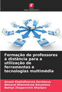 Formao de professores  distncia para a utilizao de ferramentas e tecnologias multimdia