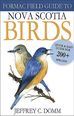 Formac Field Guide to Nova Scotia Birds - Domm, Jeffrey C