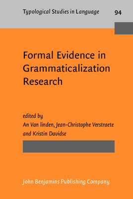 Formal Evidence in Grammaticalization Research - Van linden, An (Editor), and Verstraete, Jean-Christophe (Editor), and Davidse, Kristin (Editor)