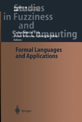 Formal Languages and Applications - Martin-Vide, Carlos (Editor), and Mitrana, Victor (Editor), and P un, Gheorghe (Editor)