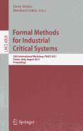 Formal Methods for Industrial Critical Systems: 16th International Workshop, FMICS 2011, Trento, Italy, August 29-30, 2011, Proceedings
