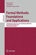 Formal Methods: Foundations and Applications: 13th Brazilian Symposium on Formal Methods, SBMF 2010, Natal, Brazil, November 8-11, 2010, Revised Selected Papers