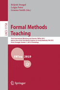 Formal Methods Teaching: Third International Workshop and Tutorial, Fmtea 2019, Held as Part of the Third World Congress on Formal Methods, FM 2019, Porto, Portugal, October 7, 2019, Proceedings