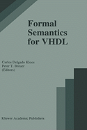 Formal Semantics for VHDL