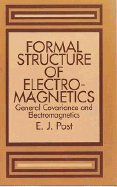 Formal Structure of Electromagnetics: General Covariance and Electromagnetics