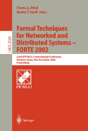 Formal Techniques for Networked and Distributed Systems - Forte 2002: 22nd Ifip Wg 6.1 International Conference Houston, Texas, USA, November 11-14, 2002, Proceedings