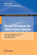 Formal Techniques for Safety-Critical Systems: 5th International Workshop, Ftscs 2016, Tokyo, Japan, November 14, 2016, Revised Selected Papers