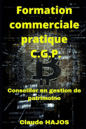 Formation commerciale pratique CGP: Conseillers en gestion de patrimoine