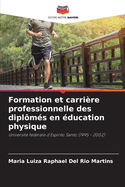 Formation et carrire professionnelle des diplms en ducation physique