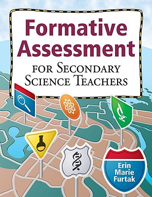 Formative Assessment for Secondary Science Teachers - Furtak, Erin (Editor)
