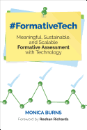#Formativetech: Meaningful, Sustainable, and Scalable Formative Assessment with Technology