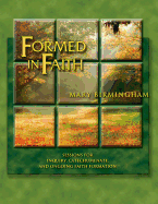 Formed in Faith: Sessions for Inquiry, Catechumenate, and Ongoing Faith Formation