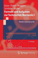 Formeln Und Aufgaben Zur Technischen Mechanik 3: Kinetik, Hydrodynamik