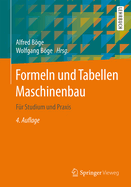 Formeln Und Tabellen Maschinenbau: Fur Studium Und Praxis