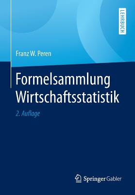 Formelsammlung Wirtschaftsstatistik - Peren, Franz W