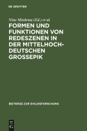 Formen Und Funktionen Von Redeszenen in Der Mittelhochdeutschen Groepik